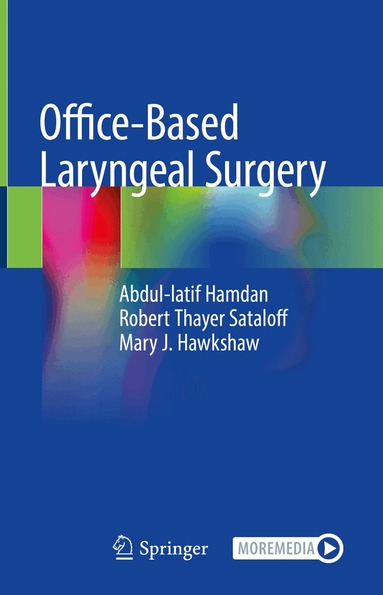 Abdul-latif Hamdan, Robert Thayer Sataloff, Mary J. Hawkshaw - Office-Based Laryngeal Surgery, Inbunden