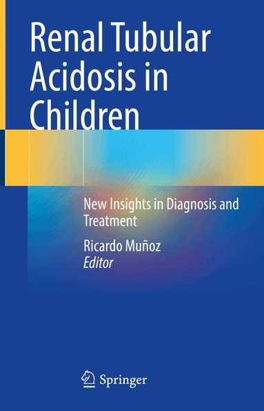 Ricardo Muñoz - Renal Tubular Acidosis in Children, Inbunden