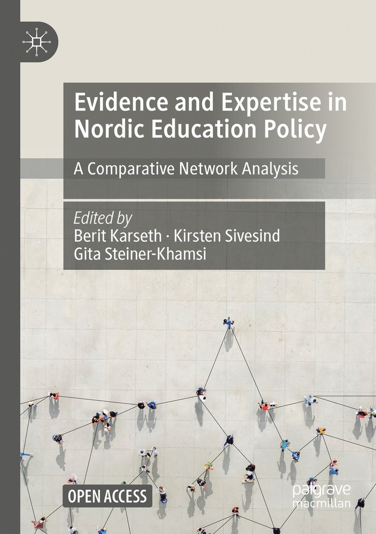 Evidence and Expertise in Nordic Education Policy 1