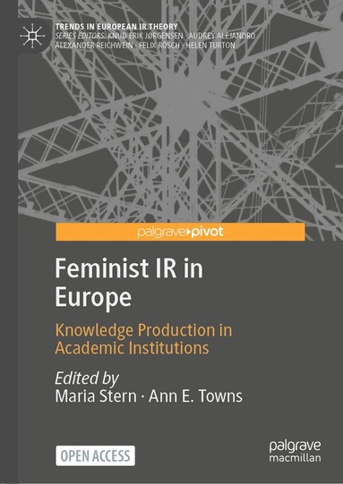 Maria Stern, Ann E. Towns - Feminist IR in Europe, Inbunden