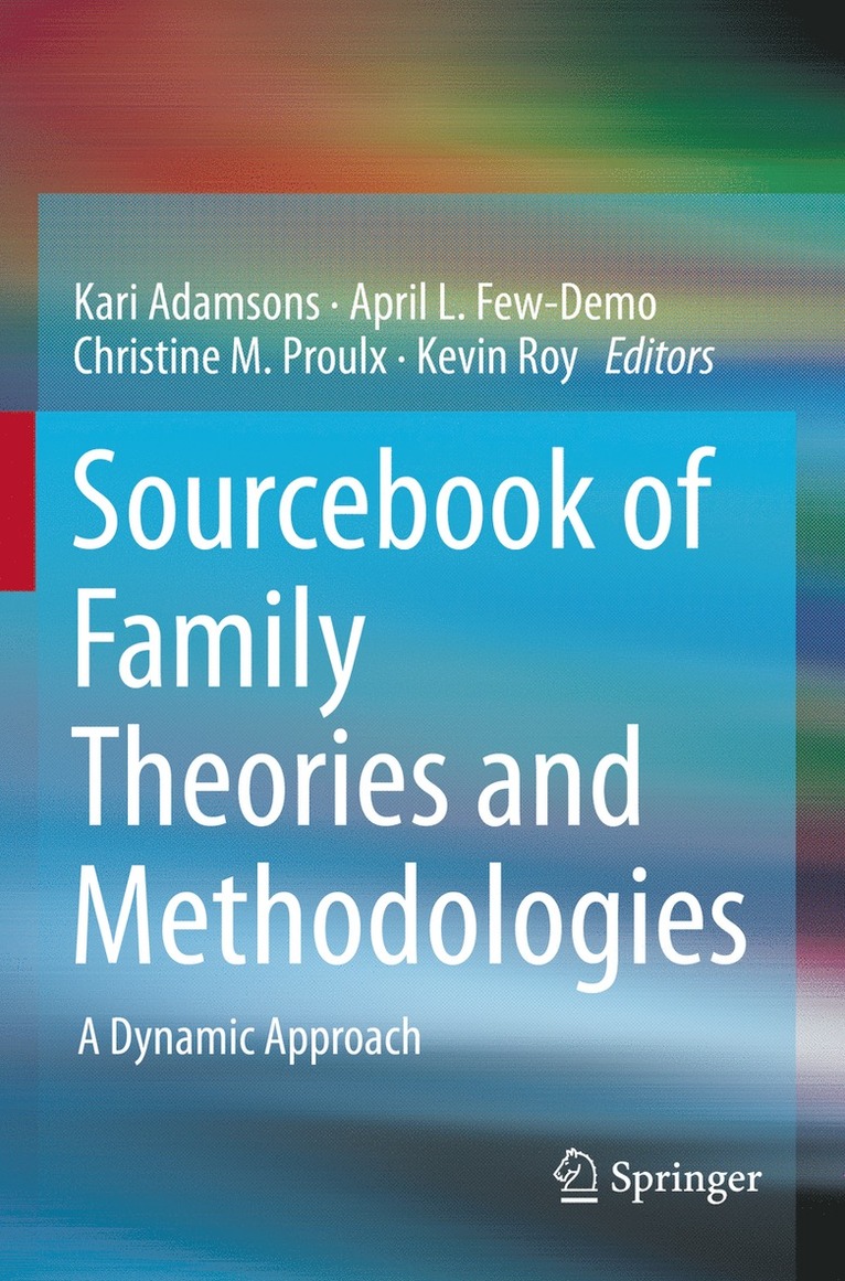 Kari Adamsons, April L. Few-Demo, Christine Proulx, Kevin Roy - Sourcebook of Family Theories and Methodologies, Häftad