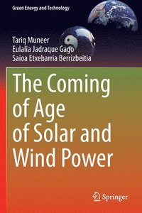bokomslag The Coming of Age of Solar and Wind Power