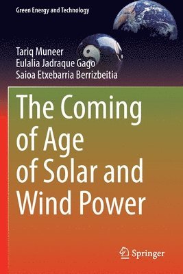 The Coming of Age of Solar and Wind Power 1