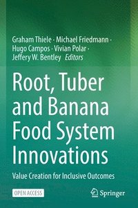 bokomslag Root, Tuber and Banana Food System Innovations