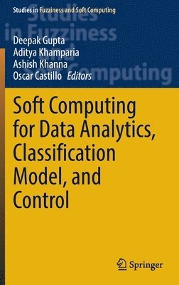 bokomslag Soft Computing for Data Analytics, Classification Model, and Control