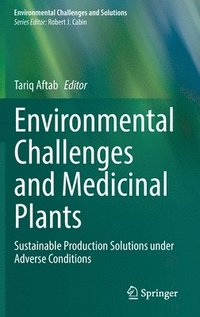 bokomslag Environmental Challenges and Medicinal Plants