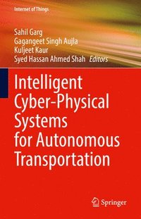 bokomslag Intelligent Cyber-Physical Systems for Autonomous Transportation