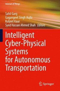bokomslag Intelligent Cyber-Physical Systems for Autonomous Transportation