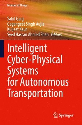 Intelligent Cyber-Physical Systems for Autonomous Transportation 1