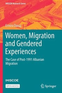 bokomslag Women, Migration and Gendered Experiences