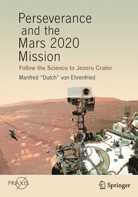 Perseverance and the Mars 2020 Mission 1