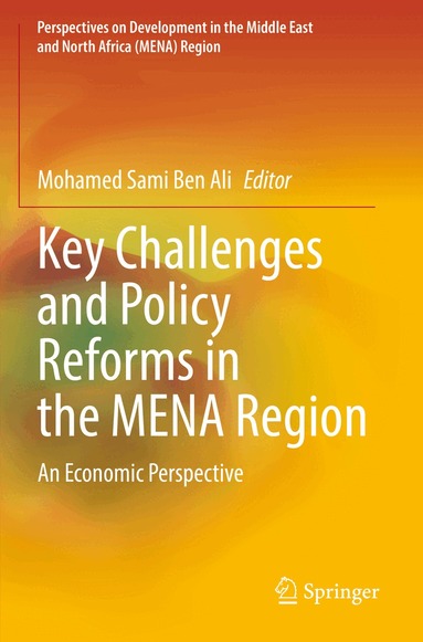 Mohamed Sami Ben Ali - Key Challenges and Policy Reforms in the MENA Region, Häftad