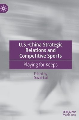 U.S.-China Strategic Relations and Competitive Sports 1