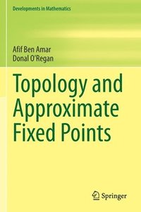 bokomslag Topology and Approximate Fixed Points
