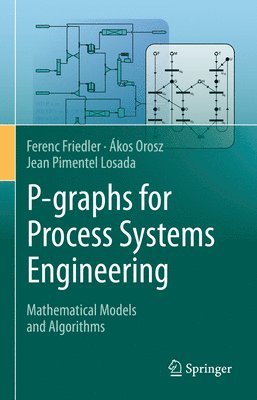 bokomslag P-graphs for Process Systems Engineering