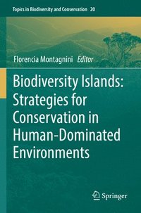 bokomslag Biodiversity Islands: Strategies for Conservation in Human-Dominated Environments