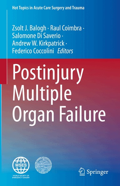 Zsolt J. Balogh, Raul Coimbra, Salomone Di Saverio, Andrew W. Kirkpatrick, Federico Coccolini - Postinjury Multiple Organ Failure, Inbunden