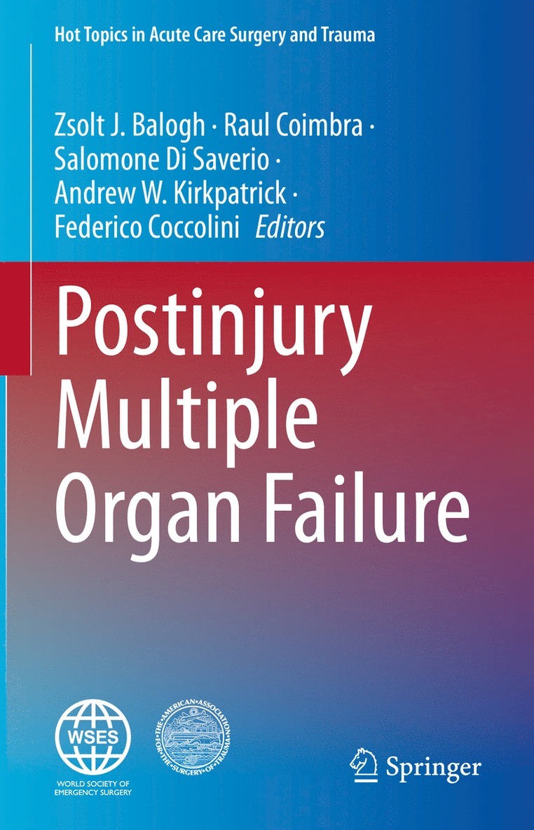 Zsolt J. Balogh, Raul Coimbra, Salomone Di Saverio, Andrew W. Kirkpatrick, Federico Coccolini - Postinjury Multiple Organ Failure, Inbunden