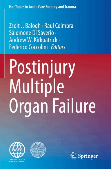 Zsolt J. Balogh, Raul Coimbra, Salomone Di Saverio, Andrew W. Kirkpatrick, Federico Coccolini - Postinjury Multiple Organ Failure, Häftad