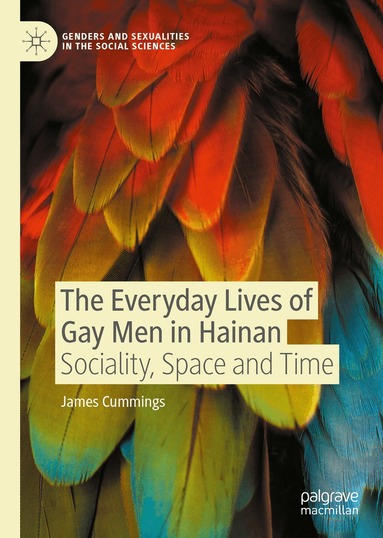 James Cummings - Everyday Lives of Gay Men in Hainan, Inbunden