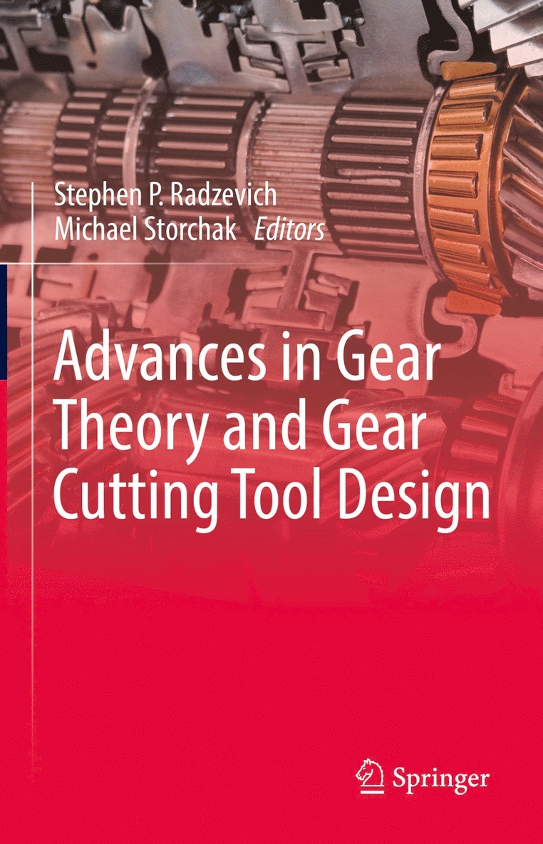 Advances in Gear Theory and Gear Cutting Tool Design 1