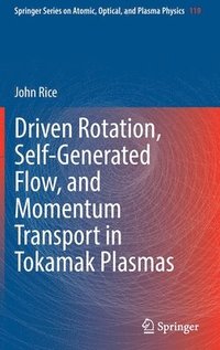 bokomslag Driven Rotation, Self-Generated Flow, and Momentum Transport in Tokamak Plasmas