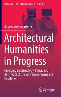 bokomslag Architectural Humanities in Progress