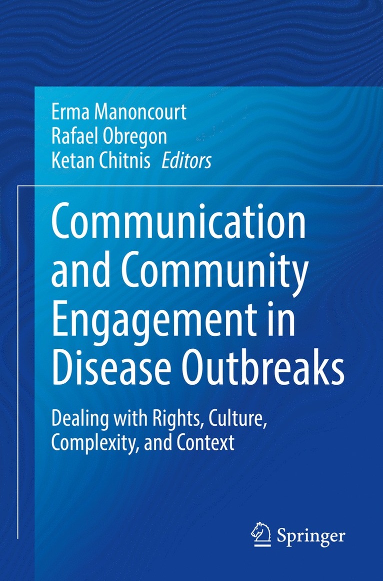 Erma Manoncourt, Rafael Obregon, Ketan Chitnis - Communication and Community Engagement in Disease Outbreaks, Häftad