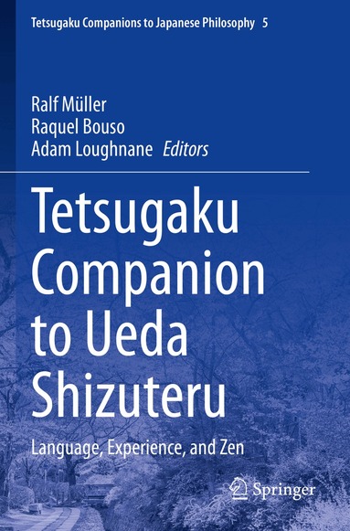 Ralf Müller, Raquel Bouso, Adam Loughnane - Tetsugaku Companion to Ueda Shizuteru, Häftad