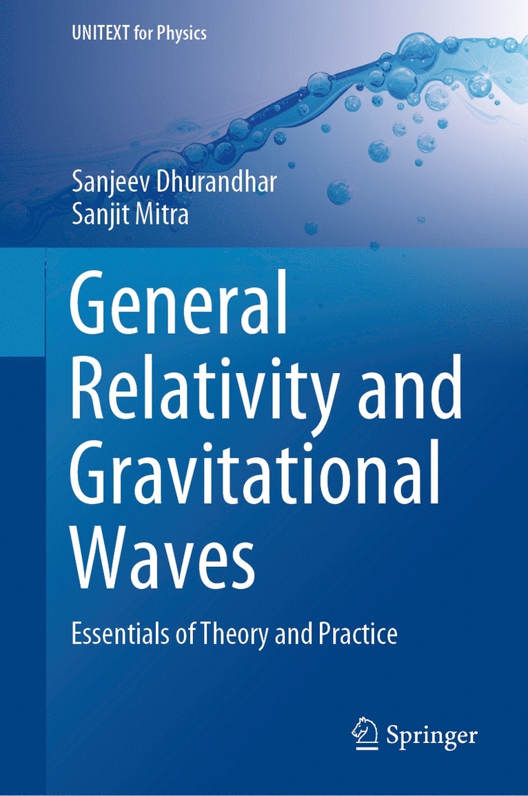 Sanjeev Dhurandhar, Sanjit Mitra - General Relativity and Gravitational Waves, Inbunden