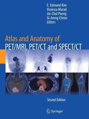 Atlas and Anatomy of PET/MRI, PET/CT and SPECT/CT 1