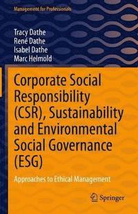 bokomslag Corporate Social Responsibility (CSR), Sustainability and Environmental Social Governance (ESG)