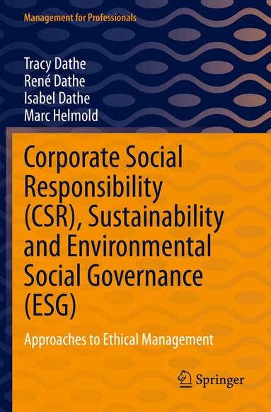 Tracy Dathe, René Dathe, Isabel Dathe, Marc Helmold - Corporate Social Responsibility (CSR), Sustainability and Environmental Social Governance (ESG), Häftad