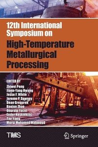 bokomslag 12th International Symposium on High-Temperature Metallurgical Processing