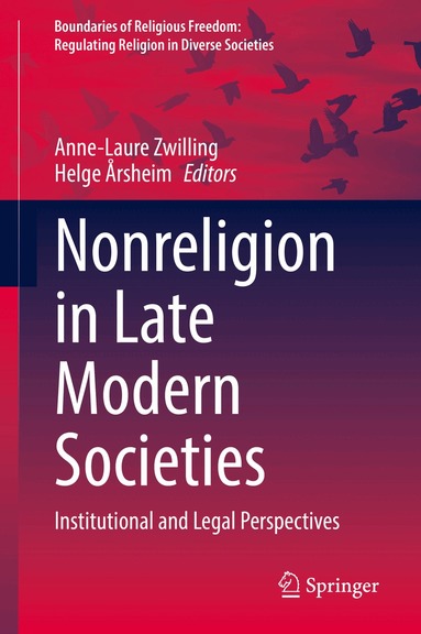 Anne-Laure Zwilling, Helge Årsheim - Nonreligion in Late Modern Societies, Inbunden