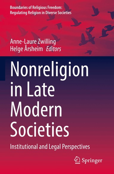 Anne-Laure Zwilling, Helge Årsheim - Nonreligion in Late Modern Societies, Häftad