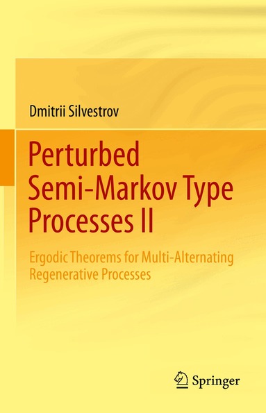 Dmitrii Silvestrov - Perturbed Semi-Markov Type Processes II, Inbunden