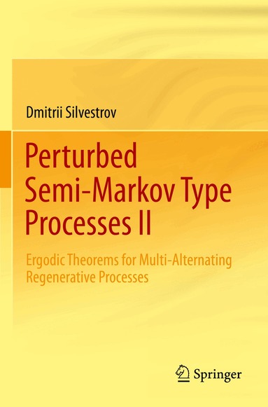 Dmitrii Silvestrov - Perturbed Semi-Markov Type Processes II, Häftad