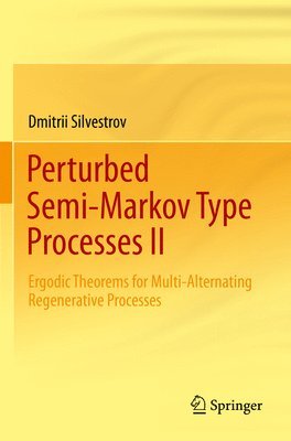 Perturbed Semi-Markov Type Processes II 1