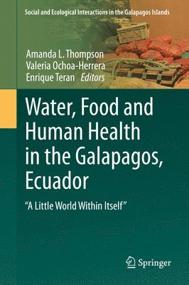 bokomslag Water, Food and Human Health in the Galapagos, Ecuador