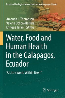 bokomslag Water, Food and Human Health in the Galapagos, Ecuador