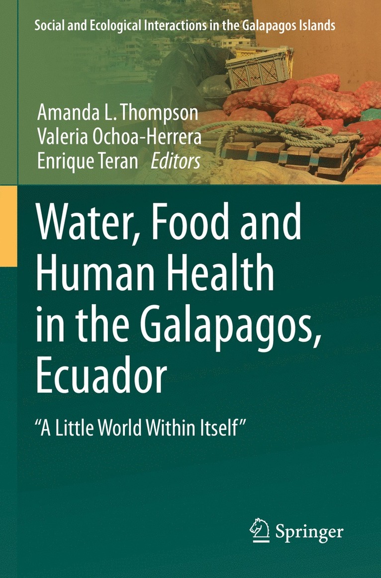 Amanda L. Thompson, Valeria Ochoa-Herrera, Enrique Teran - Water, Food and Human Health in the Galapagos, Ecuador, Häftad