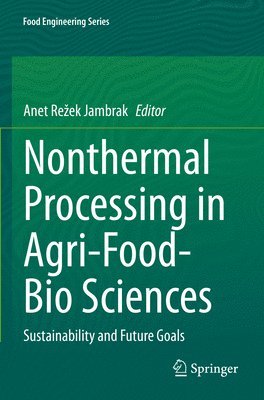 bokomslag Nonthermal Processing in Agri-Food-Bio Sciences