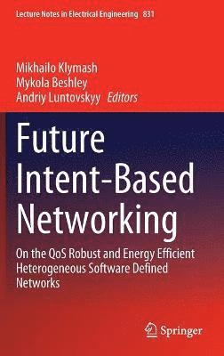Future Intent-Based Networking 1