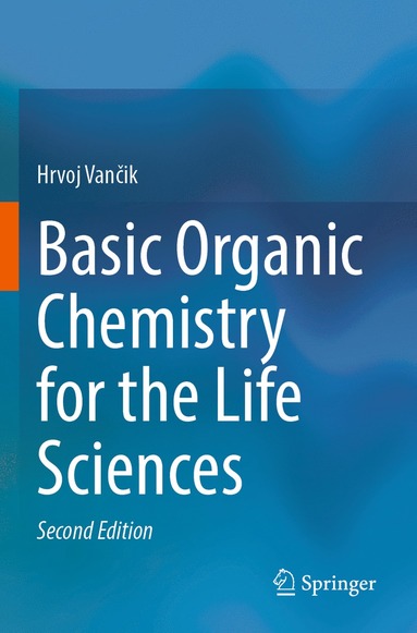 bokomslag Basic Organic Chemistry for the Life Sciences