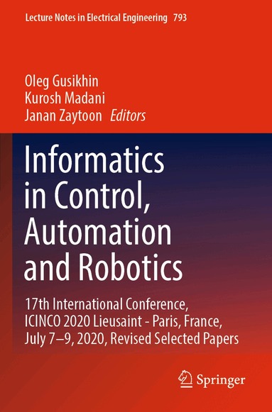 Oleg Gusikhin, Kurosh Madani, Janan Zaytoon - Informatics in Control, Automation and Robotics, Häftad