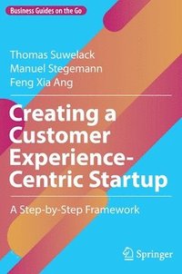bokomslag Creating a Customer Experience-Centric Startup