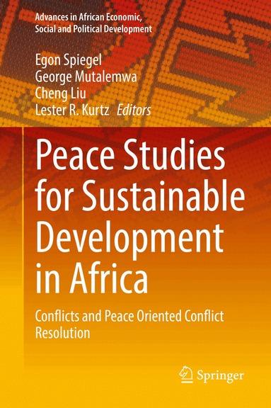 Egon Spiegel, George Mutalemwa, Cheng Liu, Lester R. Kurtz - Peace Studies for Sustainable Development in Africa, Inbunden