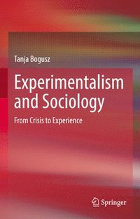 bokomslag Experimentalism and Sociology