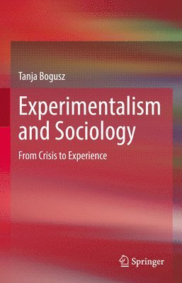 Experimentalism and Sociology 1